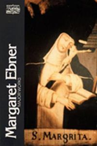 Cover image for Margaret Ebner: Major Works