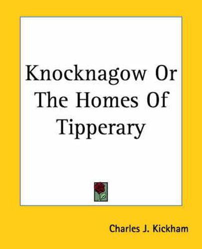 Cover image for Knocknagow or the Homes of Tipperary