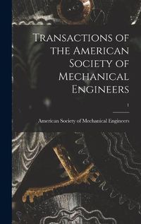 Cover image for Transactions of the American Society of Mechanical Engineers; 1