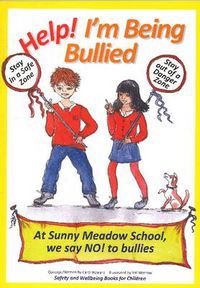 Cover image for Help! I'm Being Bullied