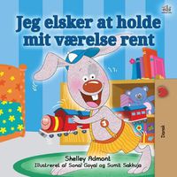 Cover image for I Love to Keep My Room Clean (Danish Edition)