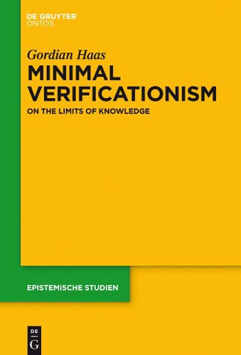 Cover image for Minimal Verificationism: On the Limits of Knowledge