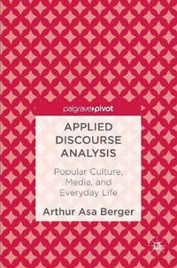 Cover image for Applied Discourse Analysis: Popular Culture, Media, and Everyday Life