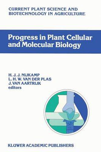 Progress in Plant Cellular and Molecular Biology: Proceedings of the VIIth International Congress on Plant Tissue and Cell Culture, Amsterdam, The Netherlands, 24-29 June 1990