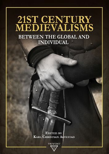 Cover image for 21st Century Medievalisms