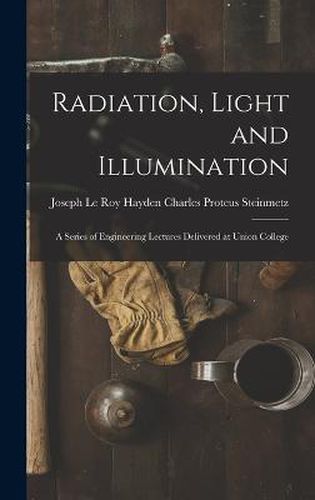 Radiation, Light and Illumination