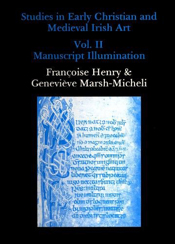 Cover image for Studies in Early Christian and Medieval Irish Art, Volume II: Manuscript Illumination