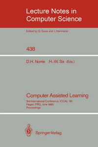 Cover image for Computer Assisted Learning: 3rd International Conference, ICCAL '90, Hagen, FRG, June 11-13, 1990, Proceedings