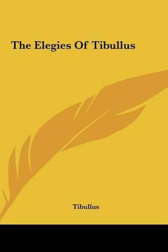 The Elegies of Tibullus