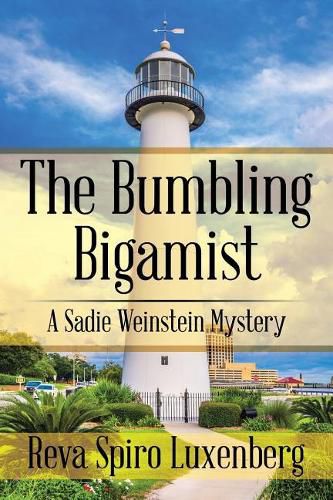 Cover image for The Bumbling Bigamist: A Sadie Weinstein Mystery