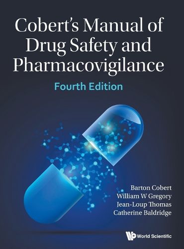 Cover image for Cobert's Manual Of Drug Safety And Pharmacovigilance (Fourth Edition)