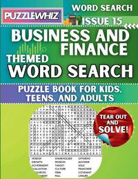 Cover image for Business & Finance - Themed Word Search - Fun & Educational Puzzles for Kids, Teens, and Adults (Large Print Edition)