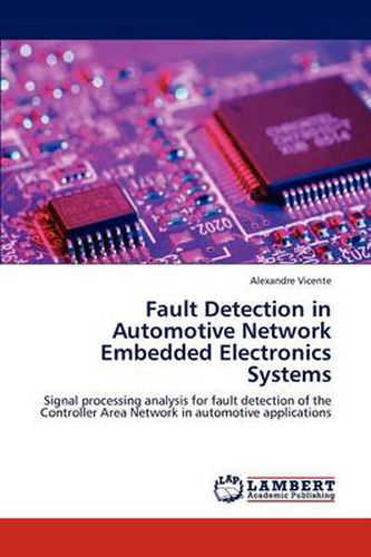 Cover image for Fault Detection in Automotive Network Embedded Electronics Systems