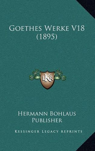 Cover image for Goethes Werke V18 (1895)