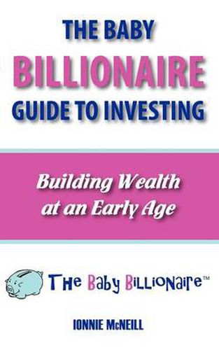 Cover image for The Baby Billionaire Guide to Investing