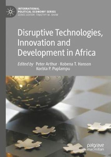 Disruptive Technologies, Innovation and Development in Africa