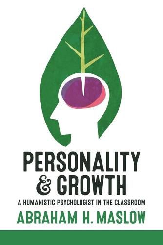 Personality and Growth: A Humanistic Psychologist in the Classroom