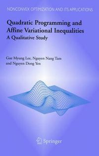 Cover image for Quadratic Programming and Affine Variational Inequalities: A Qualitative Study