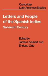 Cover image for Letters and People of the Spanish Indies: Sixteenth Century