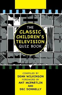 Cover image for The Classic Children's Television Quiz Book