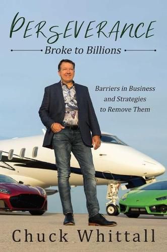 Cover image for Perseverance: Broke to Billions: Barriers in Business and Strategies to Remove Them