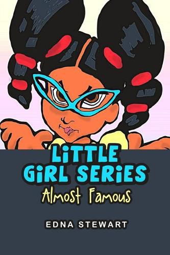 Cover image for Little Girl Series: Almost Famous