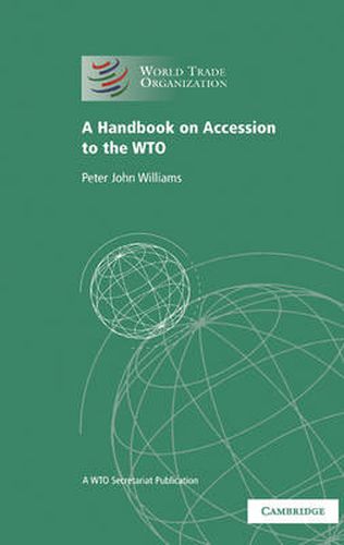 Cover image for A Handbook on Accession to the WTO: A WTO Secretariat Publication