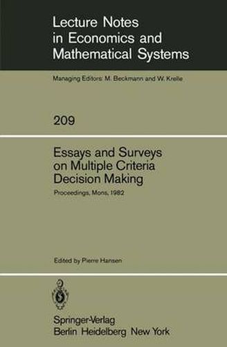 Essays and Surveys on Multiple Criteria Decision Making: Proceedings of the Fifth International Conference on Multiple Criteria Decision Making, Mons, Belgium, August 9-13, 1982