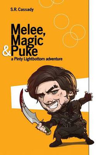 Cover image for Melee, Magic & Puke: A Pinty Lightbottom Adventure