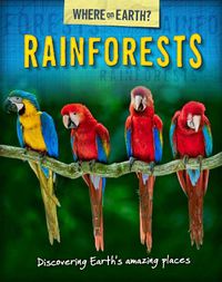 Cover image for The Where on Earth? Book of: Rainforests