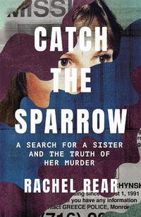 Cover image for Catch the Sparrow: A Search for a Sister and the Truth of Her Murder