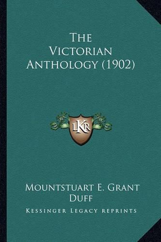 The Victorian Anthology (1902) the Victorian Anthology (1902)