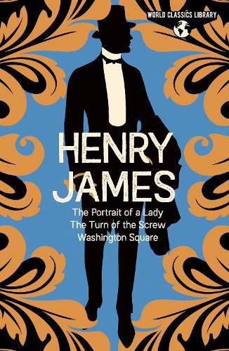 Cover image for World Classics Library: Henry James: The Portrait of a Lady, The Turn of the Screw, Washington Square