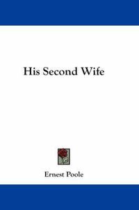 Cover image for His Second Wife