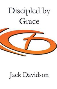 Cover image for Discipled by Grace