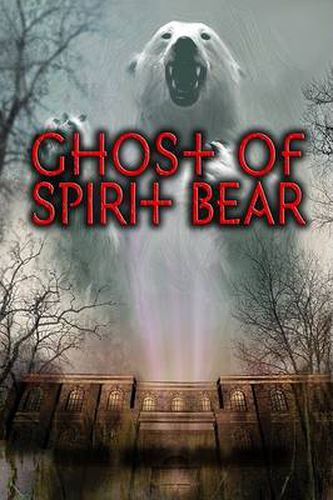 Cover image for Ghost Of Spirit Bear