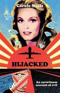 Cover image for Hijacked: An Eyewitness Account of Evil