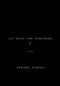 Cover image for Lay Back the Darkness: Poems