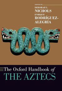 Cover image for The Oxford Handbook of the Aztecs