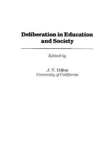 Deliberation in Education and Society