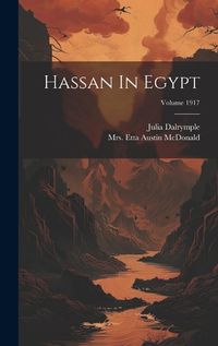 Cover image for Hassan In Egypt; Volume 1917