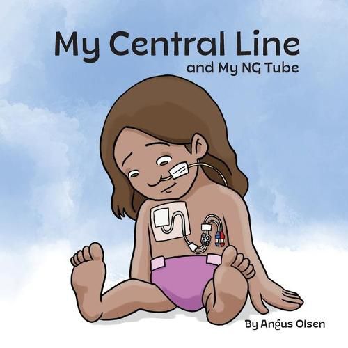 Cover image for My Central Line and My NG Tube