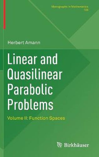 Cover image for Linear and Quasilinear Parabolic Problems: Volume II: Function Spaces