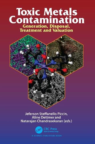 Cover image for Toxic Metals Contamination: Generation, Disposal, Treatment and Valuation