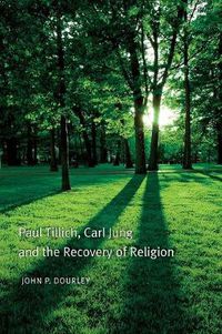 Cover image for Paul Tillich, Carl Jung and the Recovery of Religion