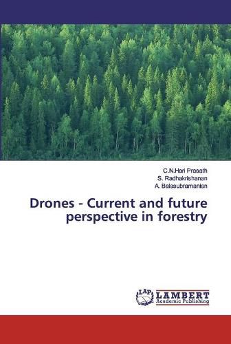 Cover image for Drones - Current and future perspective in forestry