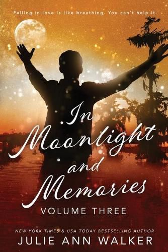 In Moonlight and Memories: Volume Three