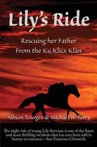 Cover image for Lily's Ride: Rescuing Her Father from the Ku Klux Klan