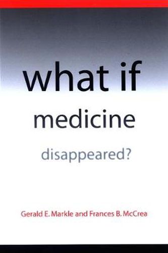 Cover image for What If Medicine Disappeared?