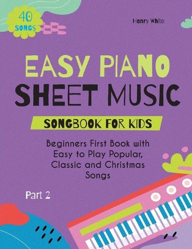 Easy Piano Sheet Music Songbook for Kids